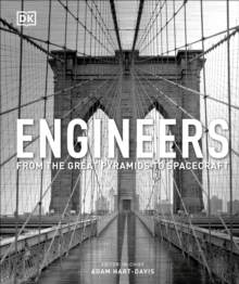 Engineers : From The Great Pyramids To Spacecraft