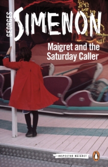 Maigret and the Saturday Caller : Inspector Maigret #59