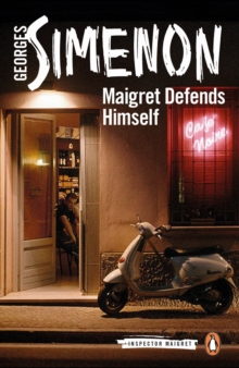 Maigret Defends Himself : Inspector Maigret #63