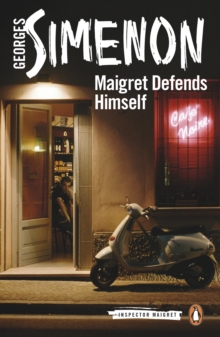 Maigret Defends Himself : Inspector Maigret #63