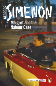 Maigret and the Nahour Case : Inspector Maigret #65