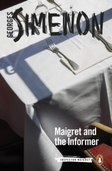 Maigret and the Informer : Inspector Maigret #74