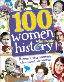 100 Women Who Made History : Remarkable women who shaped our world, PDF eBook 100 Women Who Made History : Remarkable women who shaped our world, PDF eBook