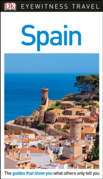 DK Eyewitness Travel Guide Spain, Paperback Book DK Eyewitness Travel Guide Spain, Paperback Book