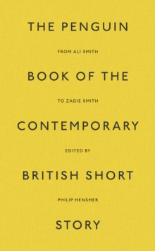 The Penguin Book of the Contemporary British Short Story