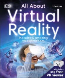 All About Virtual Reality : Includes 5 Amazing VR Experiences, Hardback Book All About Virtual Reality : Includes 5 Amazing VR Experiences, Hardback Book