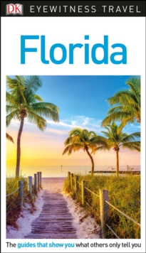 DK Eyewitness Travel Guide Florida, Paperback / softback Book DK Eyewitness Travel Guide Florida, Paperback / softback Book