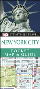 DK Eyewitness New York City Pocket Map and Guide, Paperback / softback Book DK Eyewitness New York City Pocket Map and Guide, Paperback / softback Book
