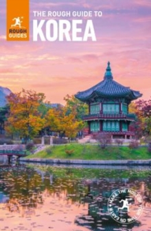 The Rough Guide to Korea (Travel Guide), Paperback / softback Book The Rough Guide to Korea (Travel Guide), Paperback / softback Book