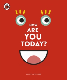 How Are You Today? : Flip-Flap Faces, Board book Book How Are You Today? : Flip-Flap Faces, Board book Book