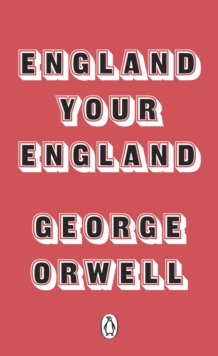 England Your England, Paperback / softback Book England Your England, Paperback / softback Book