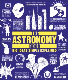 The Astronomy Book : Big Ideas Simply Explained