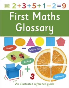 First Maths Glossary : An Illustrated Reference Guide