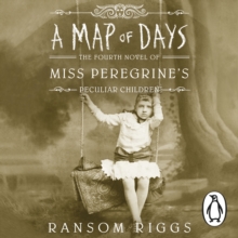 A Map of Days : Miss Peregrine's Peculiar Children, eAudiobook MP3 eaudioBook A Map of Days : Miss Peregrine's Peculiar Children, eAudiobook MP3 eaudioBook