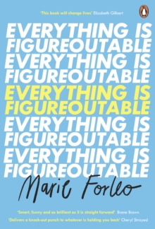 Everything Is Figureoutable : The #1 New York Times Bestseller