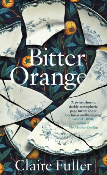 Bitter Orange, Hardback Book Bitter Orange, Hardback Book