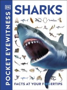 Pocket Eyewitness Sharks : Facts At Your Fingertips