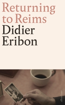 Returning to Reims, Hardback Book Returning to Reims, Hardback Book