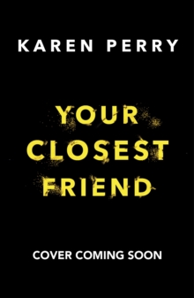 Your Closest Friend, Hardback Book Your Closest Friend, Hardback Book