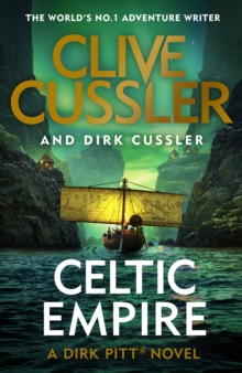 Celtic Empire : Dirk Pitt #25, Hardback Book Celtic Empire : Dirk Pitt #25, Hardback Book