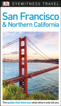 DK Eyewitness Travel Guide San Francisco and Northern California