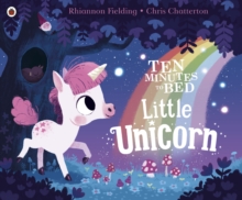 Ten Minutes to Bed: Little Unicorn