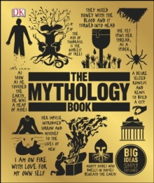 The Mythology Book : Big Ideas Simply Explained