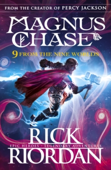 9 From the Nine Worlds : Magnus Chase and the Gods of Asgard, Hardback Book 9 From the Nine Worlds : Magnus Chase and the Gods of Asgard, Hardback Book