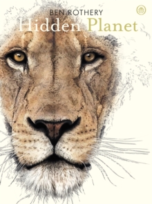 Hidden Planet : An Illustrator's Love Letter to Planet Earth, Hardback Book Hidden Planet : An Illustrator's Love Letter to Planet Earth, Hardback Book