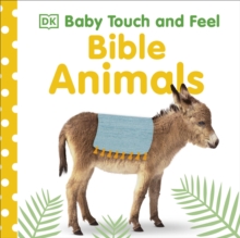 Baby Touch and Feel Bible Animals, Board book Book Baby Touch and Feel Bible Animals, Board book Book