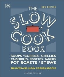 The Slow Cook Book : Over 200 Oven and Slow Cooker Recipes, Hardback Book The Slow Cook Book : Over 200 Oven and Slow Cooker Recipes, Hardback Book