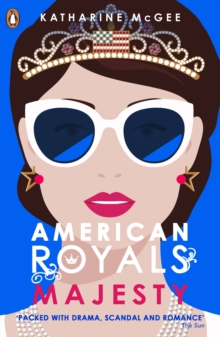 American Royals 2 : Majesty