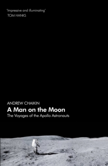 A Man on the Moon : The Voyages of the Apollo Astronauts