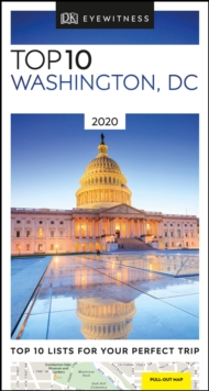 DK Eyewitness Top 10 Washington, DC : 2020, Paperback / softback Book DK Eyewitness Top 10 Washington, DC : 2020, Paperback / softback Book