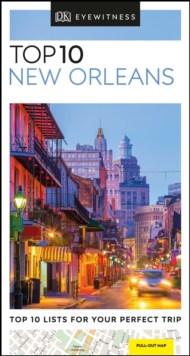 DK Eyewitness Top 10 New Orleans, Paperback / softback Book DK Eyewitness Top 10 New Orleans, Paperback / softback Book
