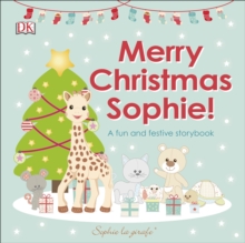 Merry Christmas Sophie : A Fun and Festive Story Book, Board book Book Merry Christmas Sophie : A Fun and Festive Story Book, Board book Book