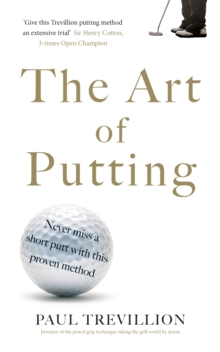 The Art of Putting : Trevillion's Method of Perfect Putting