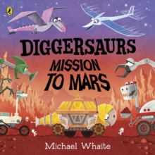 Diggersaurs: Mission to Mars