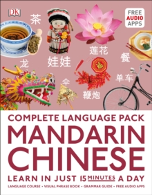 Complete Language Pack Mandarin Chinese : Learn in just 15 minutes a day, Paperback / softback Book Complete Language Pack Mandarin Chinese : Learn in just 15 minutes a day, Paperback / softback Book