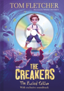 The Creakers : The Musical Edition: Book and Soundtrack, Hardback Book The Creakers : The Musical Edition: Book and Soundtrack, Hardback Book