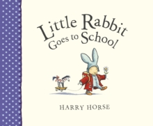 Little Rabbit Goes to School