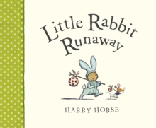 Little Rabbit Runaway