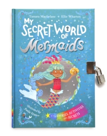 My Secret World of Mermaids : lockable story and activity book, Hardback Book My Secret World of Mermaids : lockable story and activity book, Hardback Book