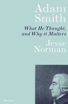 Adam Smith : What He Thought, and Why it Matters, eAudiobook MP3 eaudioBook Adam Smith : What He Thought, and Why it Matters, eAudiobook MP3 eaudioBook