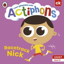 Actiphons Level 1 Book 13 Racetrack Nick : Learn phonics and get active with Actiphons!