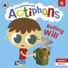 Actiphons Level 1 Book 22 Rolling Will : Learn phonics and get active with Actiphons!