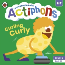 Actiphons Level 2 Book 22 Curling Curly : Learn phonics and get active with Actiphons!