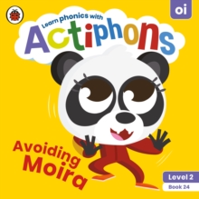 Actiphons Level 2 Book 24 Avoiding Moira : Learn phonics and get active with Actiphons!