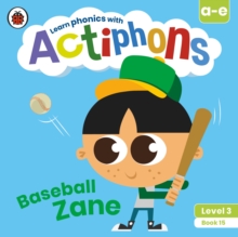 Actiphons Level 3 Book 15 Baseball Zane : Learn phonics and get active with Actiphons!