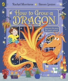 How to Grow a Dragon